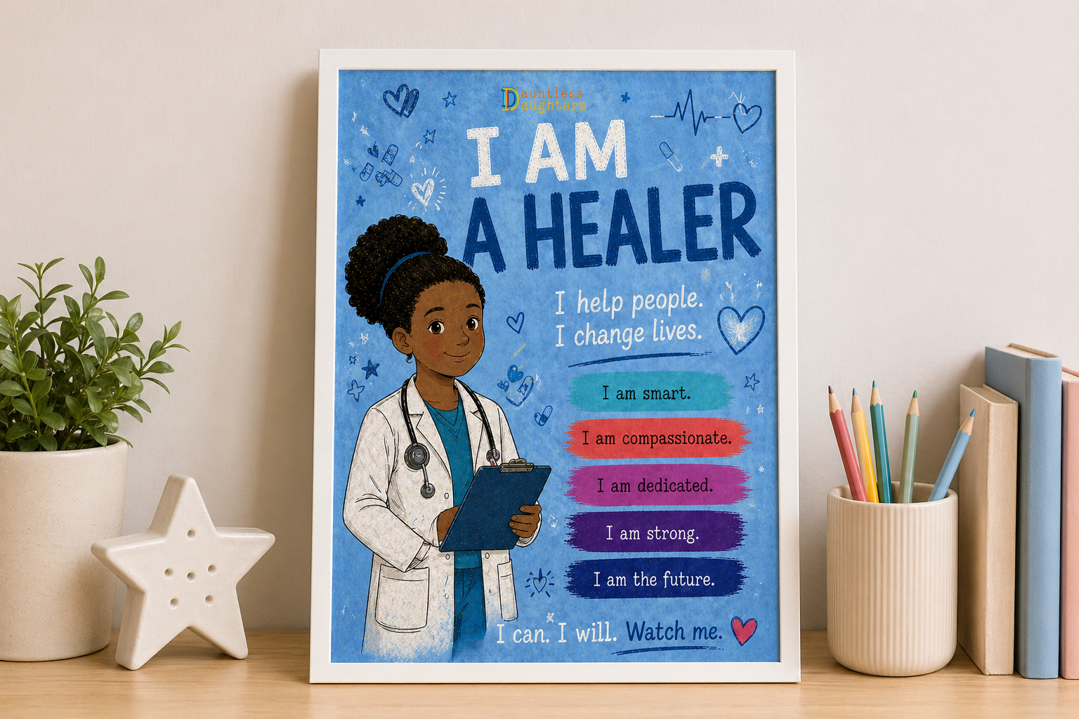 I Am a Healer — Dauntless Daughters Affirmation Poster (Instant Download)
